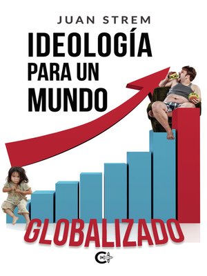 cover image of Ideología para un mundo globalizado